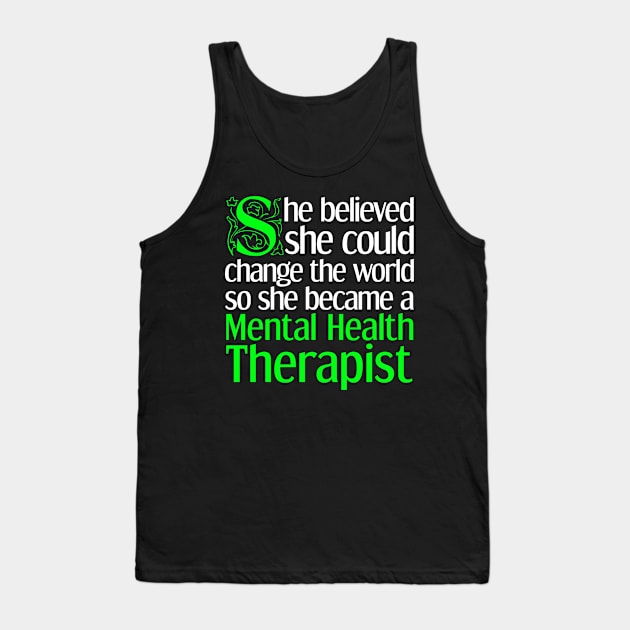 Mental Health Therapist Awareness Tank Top by TheBestHumorApparel